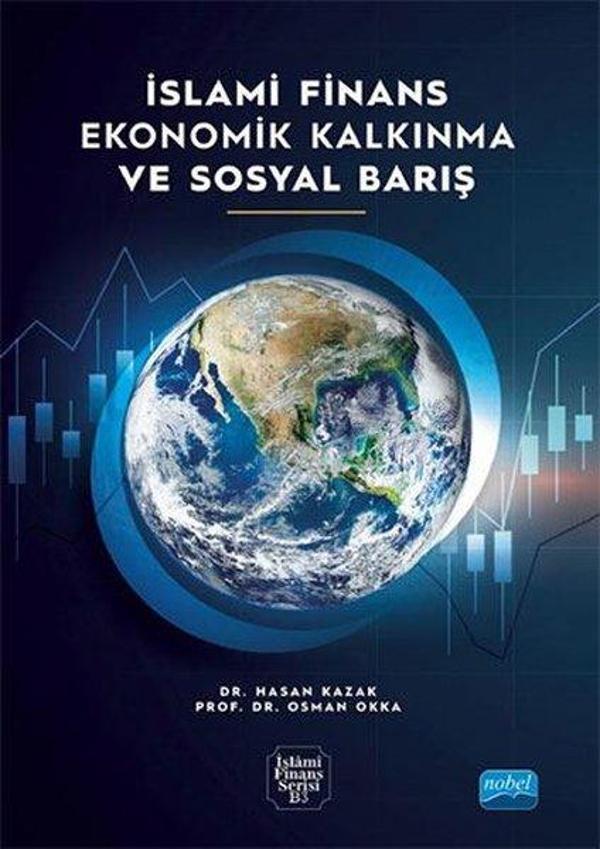 İslami Finans Ekonomik Kalkınma ve Sosyal Barış - Nobel Akademik Yayıncılık - Image 1
