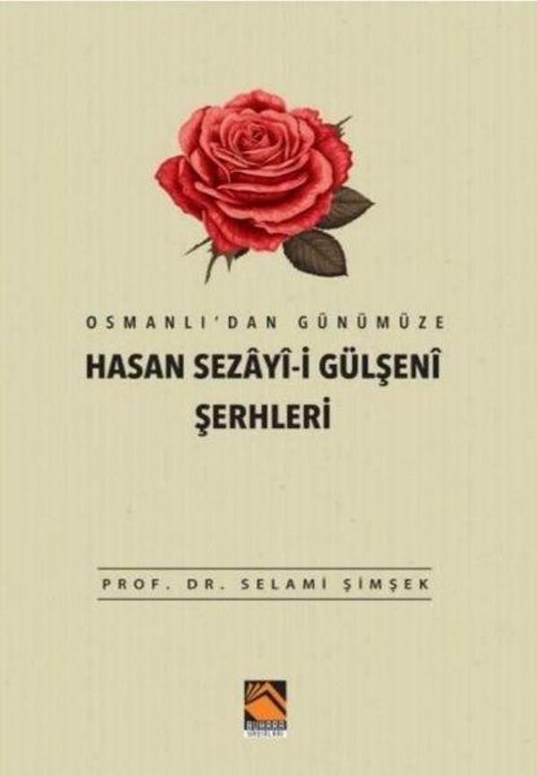 Osmanlı'dan Günümüze Hasan Sezayi-i Gülşeni Şerhleri - Buhara Yayınları - Image 1