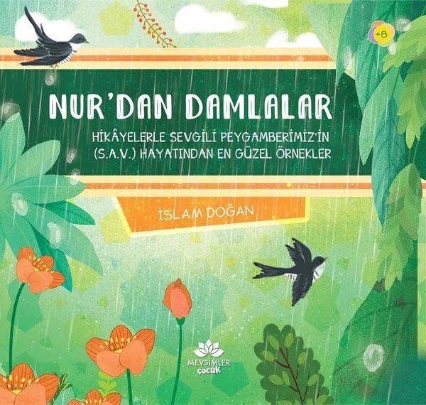Nur'dan Damlalar - Hikayelerle Sevgili Peygamberimiz'in Hayatından En Güzel Örnekler - Mevsimler Çocuk - Image 1