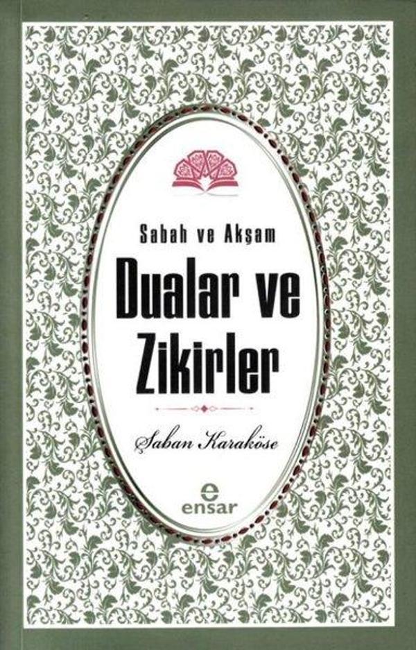 Sabah Akşam Dualar ve Zikirler - Ensar Neşriyat - Image 1