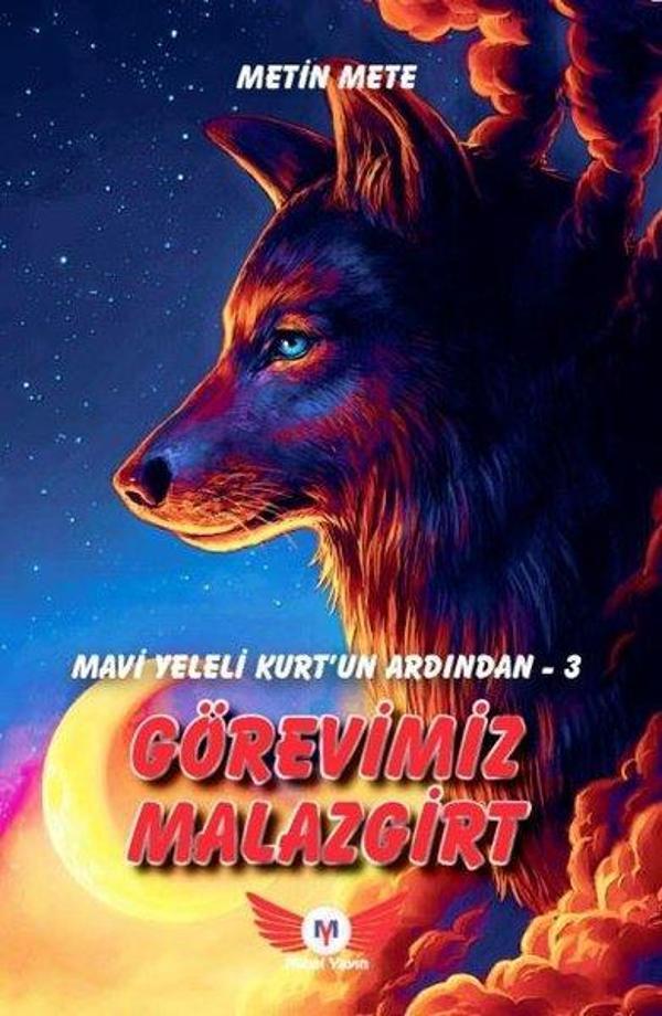 Görevimiz Malazgirt - Mavi Yeleli Kurt'un Ardından 3 - Minel Yayınları - Image 1