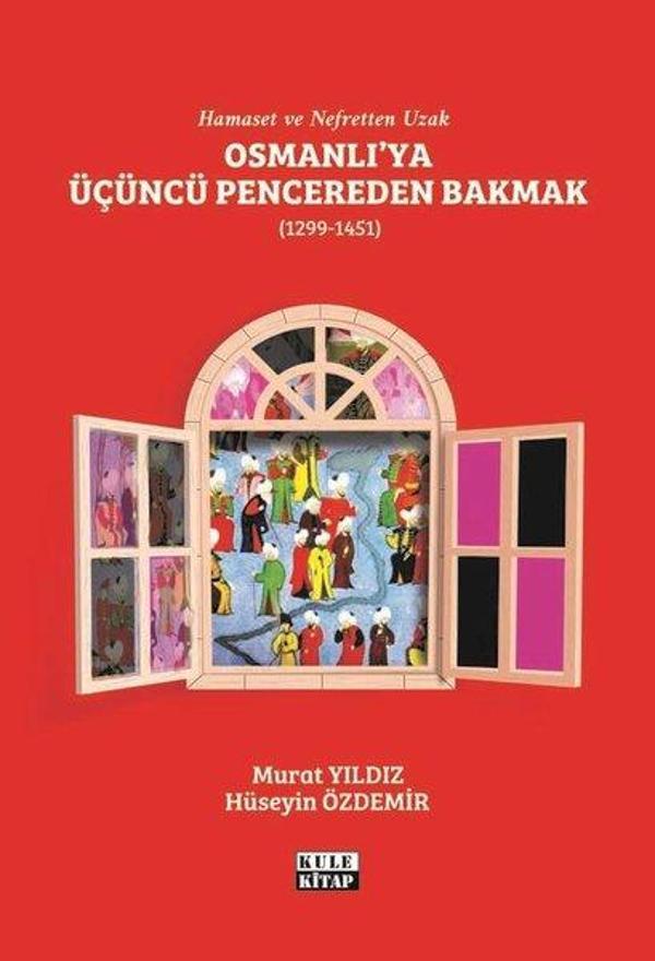 Osmanlı'ya Üçüncü Pencereden Bakmak 1299 - 1451 - Kule Kitap - Image 1