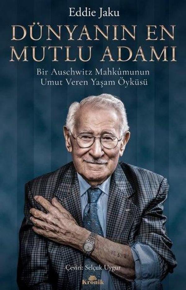 Dünyanın En Mutlu Adamı: Bir Auschwitz Mahkumunun Umut Veren Yaşam Öyküsü - Kronik Kitap - Image 1