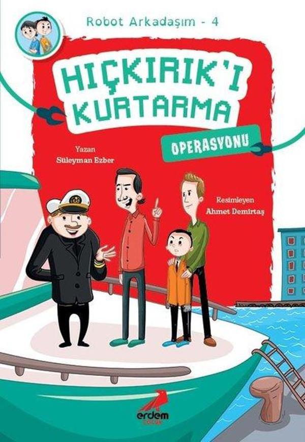 Hıçkırık'ı Kurtarma Operasyonu - Robot Arkadaşım 4 - Erdem Çocuk - Image 1