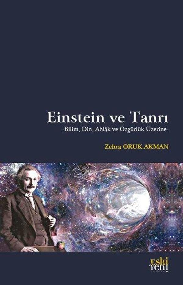 Einstein ve Tanrı - Bilim Din Ahlak ve Özgürlük Üzerine - Eskiyeni Yayınları - Image 1