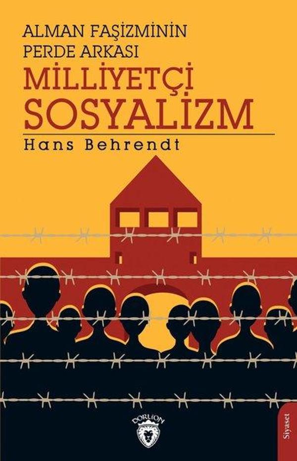 Alman Faşizminin Perde Arkası Milliyetçi Sosyalizm - Dorlion Yayınevi - Image 1