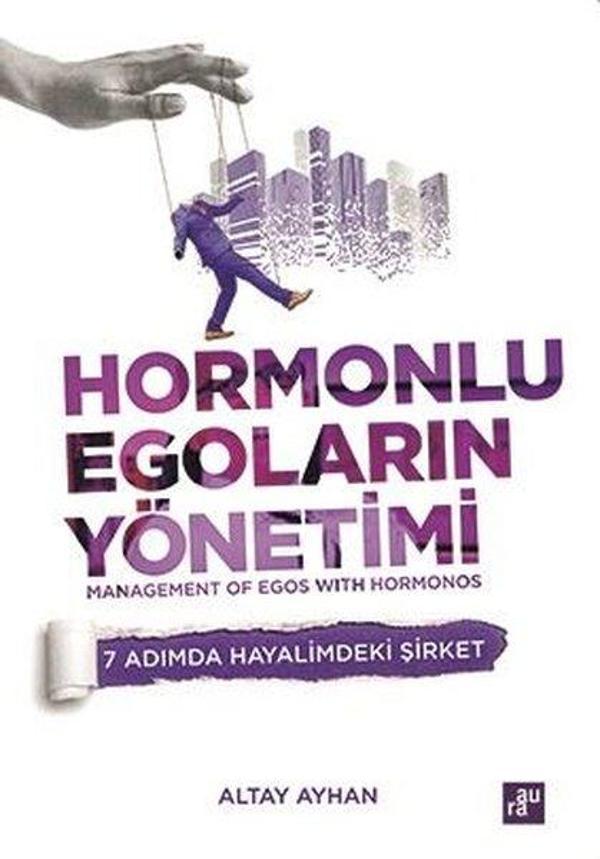 Hormonlu Egoların Yönetimi - Aura Yayınevi - Image 1