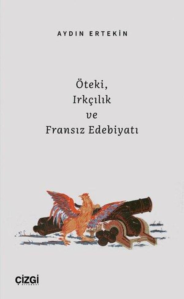 Öteki Irkçılık ve Fransız Edebiyatı - Çizgi Kitabevi - Image 1