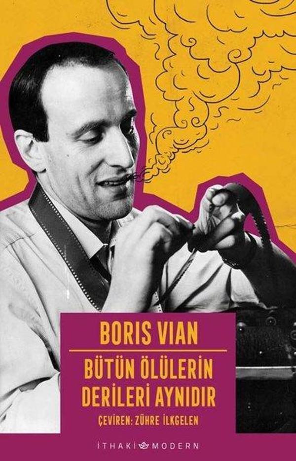 Bütün Ölülerin Derileri Aynıdır - İthaki Modern - İthaki Yayınları - Image 1