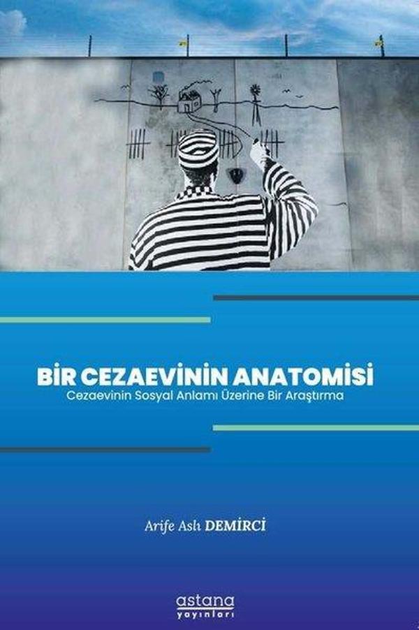 Bir Cezaevinin Anatomisi - Astana Yayınları - Image 1