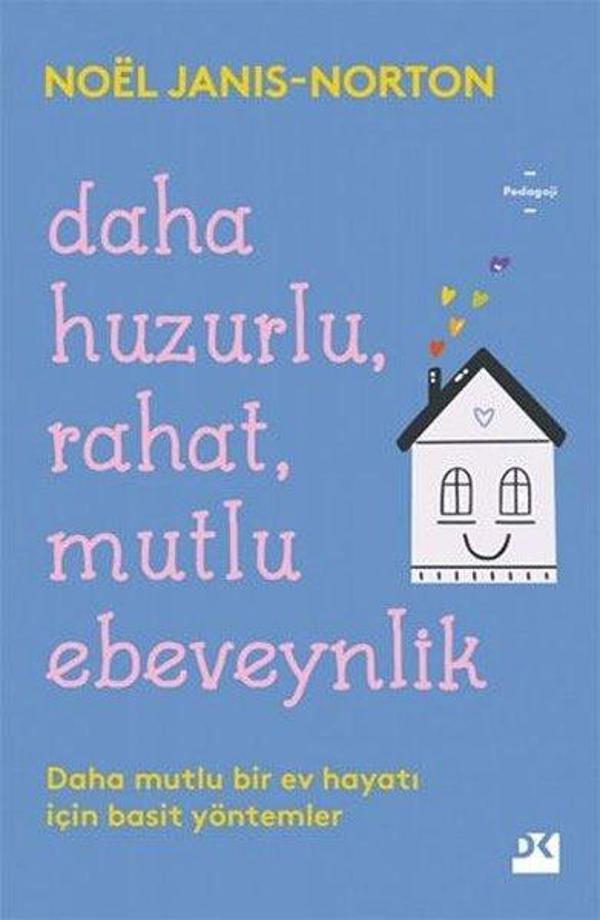 Daha Huzurlu Rahat Mutlu Ebeveynlik - Doğan Kitap - Image 1