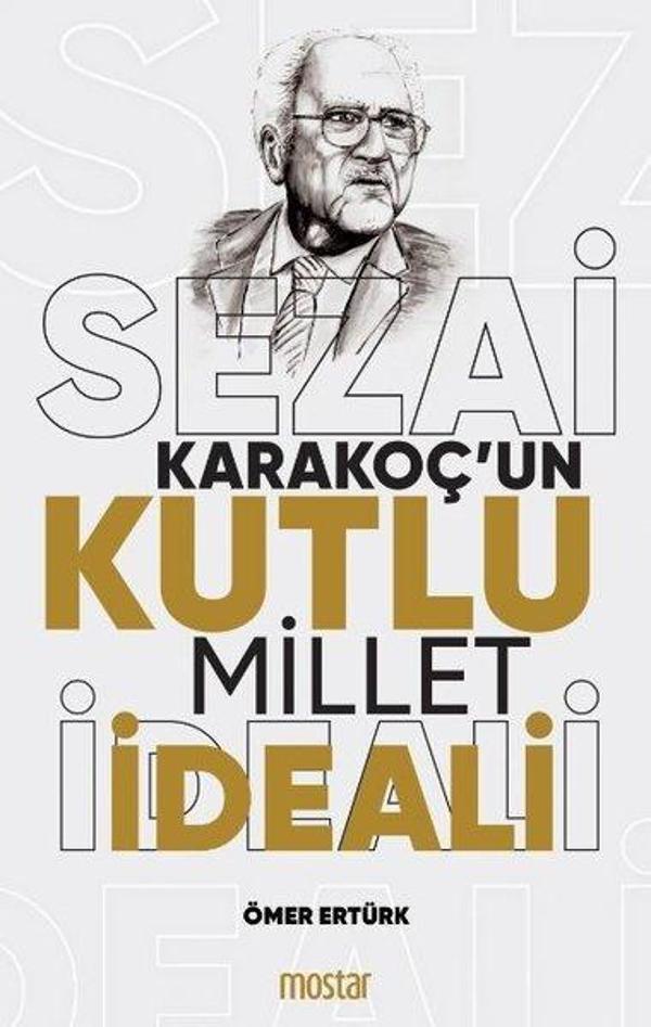 Sezai Karakoç'un Kutlu Millet İdeali - Mostar - Image 1