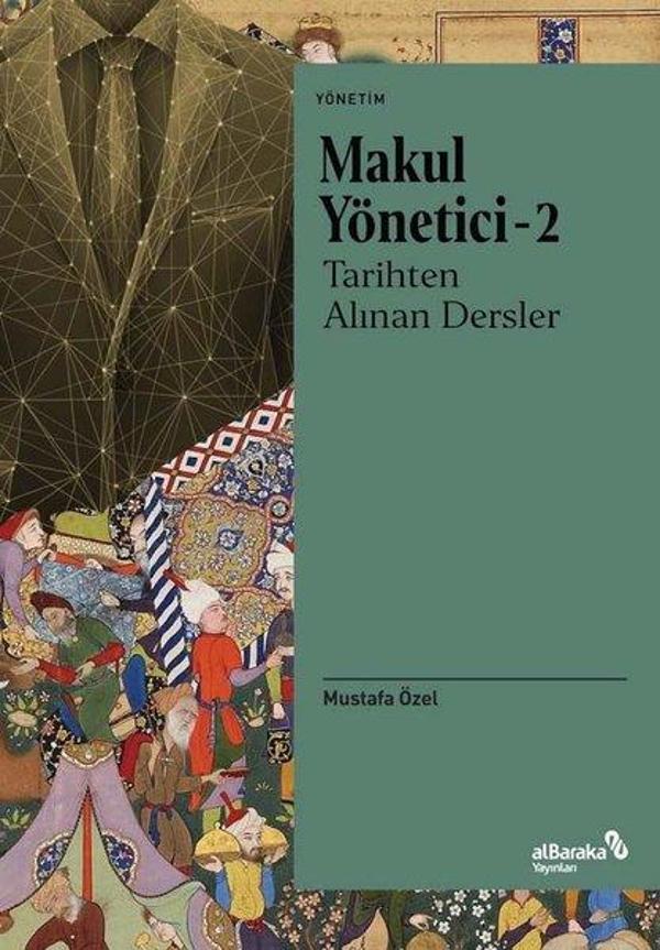 Tarihten Alınan Dersler - Makul Yönetici 2 - alBaraka Yayınları - Image 1