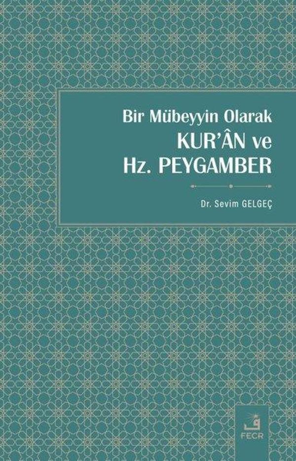 Bir Mübeyyin Olarak Kur'an ve Hz. Peygamber - Fecr Yayınları - Image 1