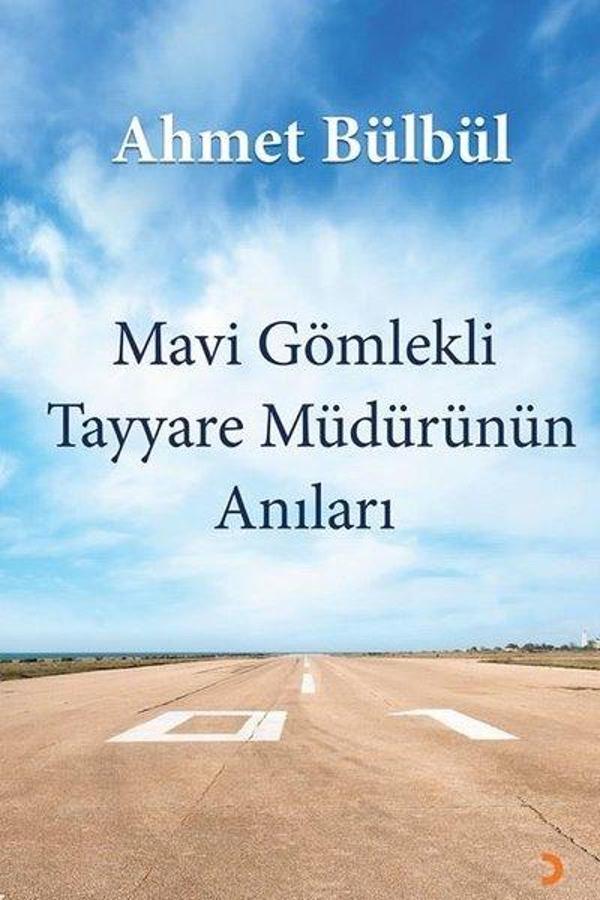 Mavi Gömlekli Tayyare Müdürünün Anıları - Cinius Yayınevi - Image 1