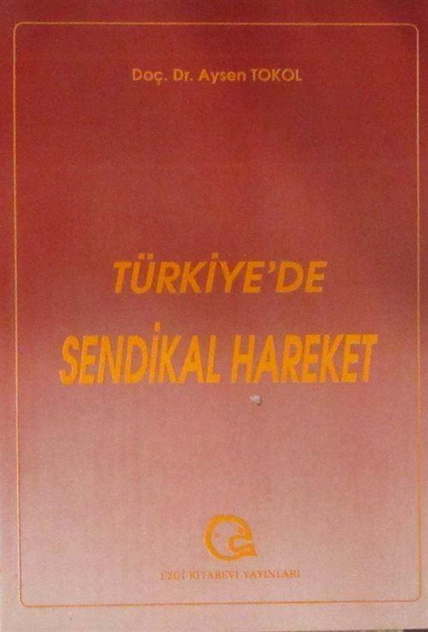 Türkiye'de Sendikal Hareket - Ezgi Kitabevi Yayınları - Image 1