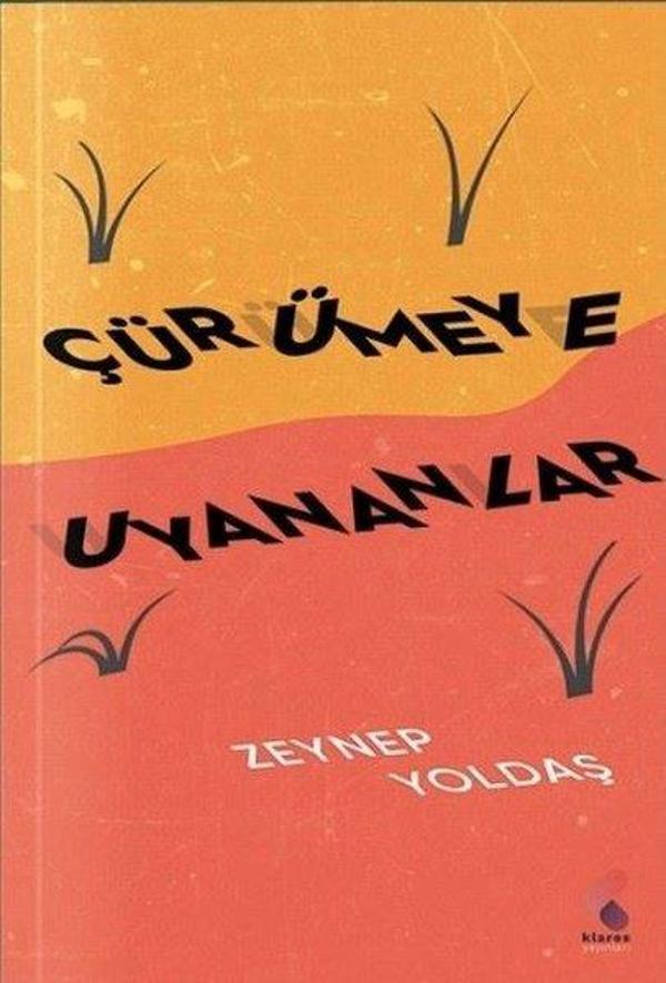 Çürümeye Uyananlar - Klaros Yayınları - Image 1