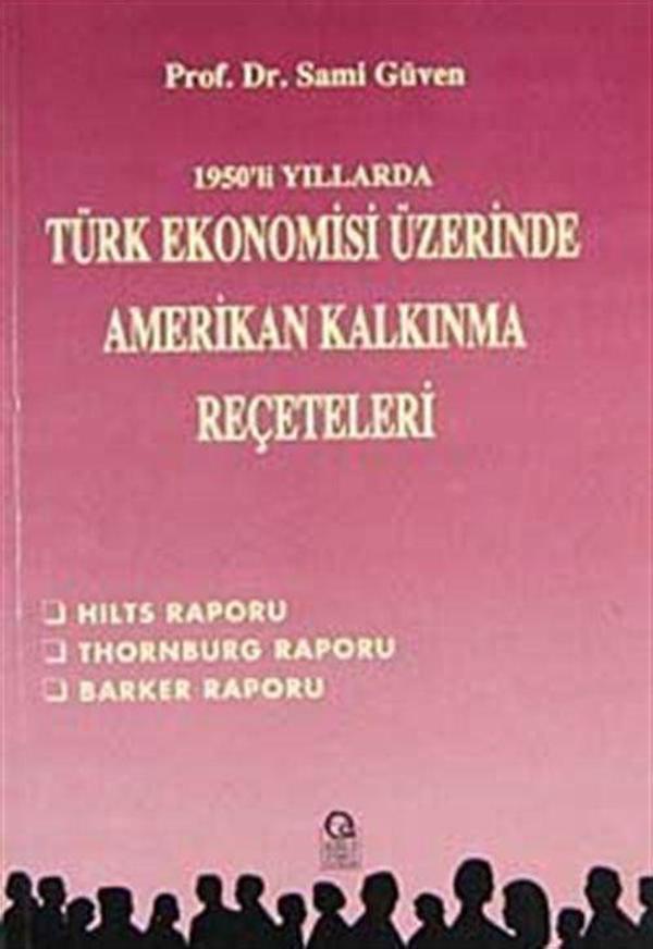 1950'li Yıllarda Türk Ekonomisi Üzerinde ABD Kalkınma Reçeteleri - Ezgi Kitabevi Yayınları - Image 1