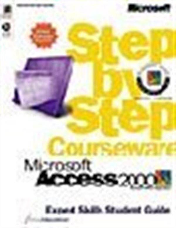Microsoft Access 2000 Step by Step Courseware Expert Skills Color Class Pack - Microsoft Yayınevi - Image 1