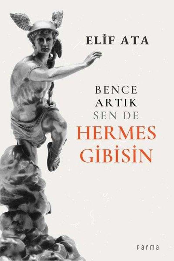 Bence Artık Sen de Hermes Gibisin - Parma Kitap - Image 1
