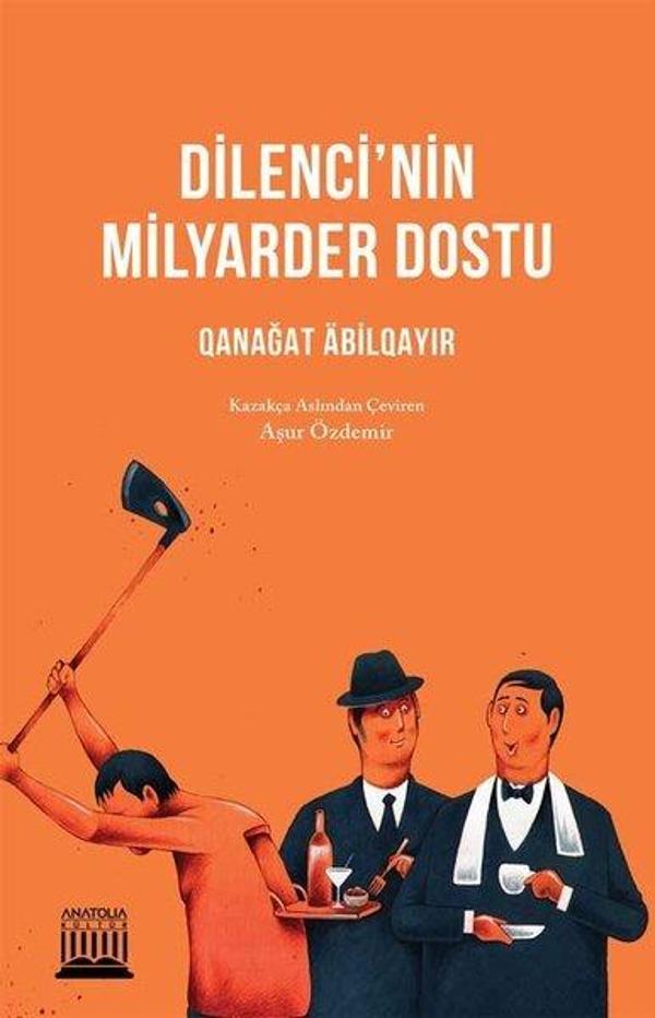 Dilenci'nin Milyarder Dostu - Anatolia Kültür - Image 1