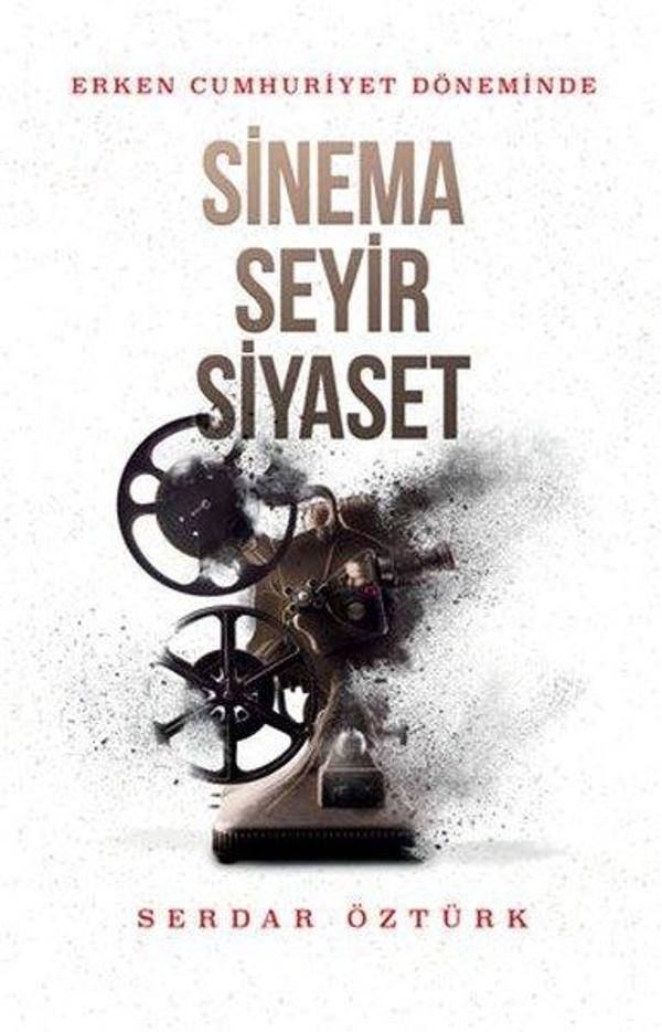Erken Cumhuriyet Döneminde Sinema Seyir Siyaset - Kırmızı Yayınları - Image 1