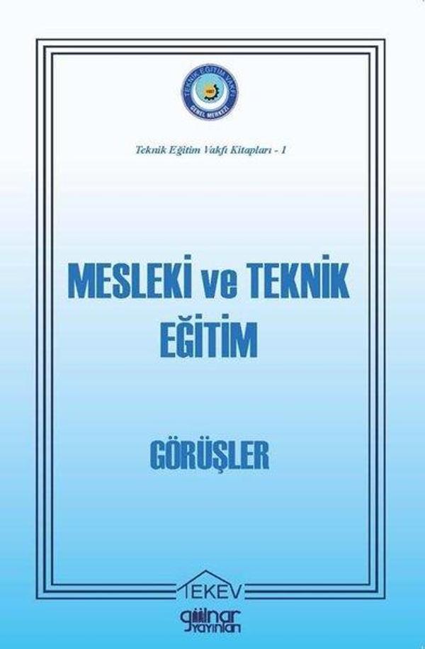Mesleki ve Teknik Eğitim-Görüşler-Teknik Eğitim Vakfı Kitapları 1 - Gülnar Yayınları - Image 1