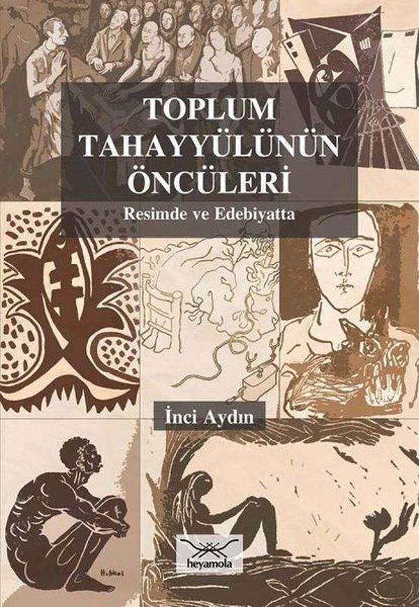 Toplum Tahayyülünün Öncüleri-Resimde ve Edebiyatta - Heyamola Yayınları - Image 1