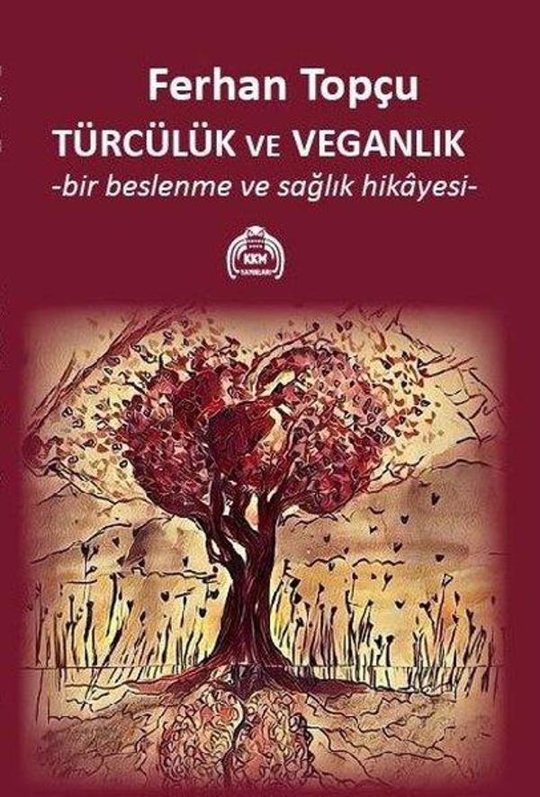 Türcülük ve Veganlık - Bir Beslenme ve Sağlık Hikayesi - Kekeme Yayınları - Image 1