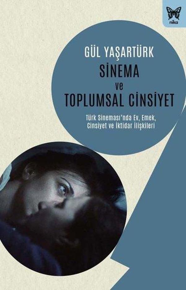 Sinema ve Toplumsal Cinsiyet: Türk Sinemasında Ev Emek Cinsiyet ve İktidar İlişkiler - Nika Yayınevi - Image 1