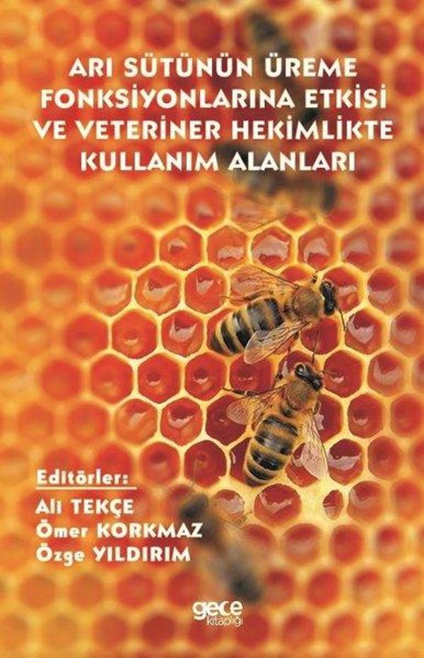 Arı Sütünün Üreme Fonksiyonlarına Etkisi ve Veteriner Hekimlikte Kullanım Alanları - Gece Kitaplığı - Image 1