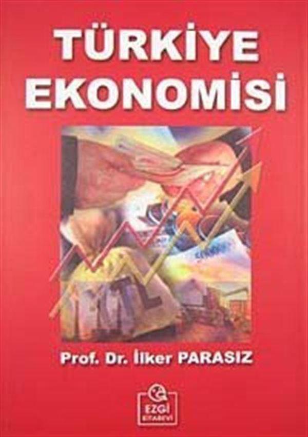 Türkiye Ekonomisi / İlker Parasız - Ezgi Kitabevi Yayınları - Image 1