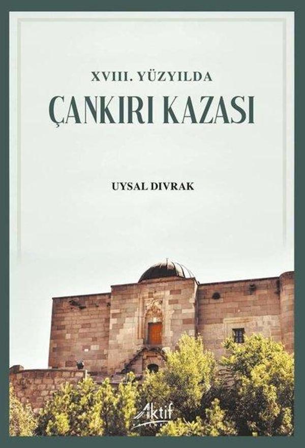 18.Yüzyılda Çankırı Kazası - Aktif Yayınları - Image 1