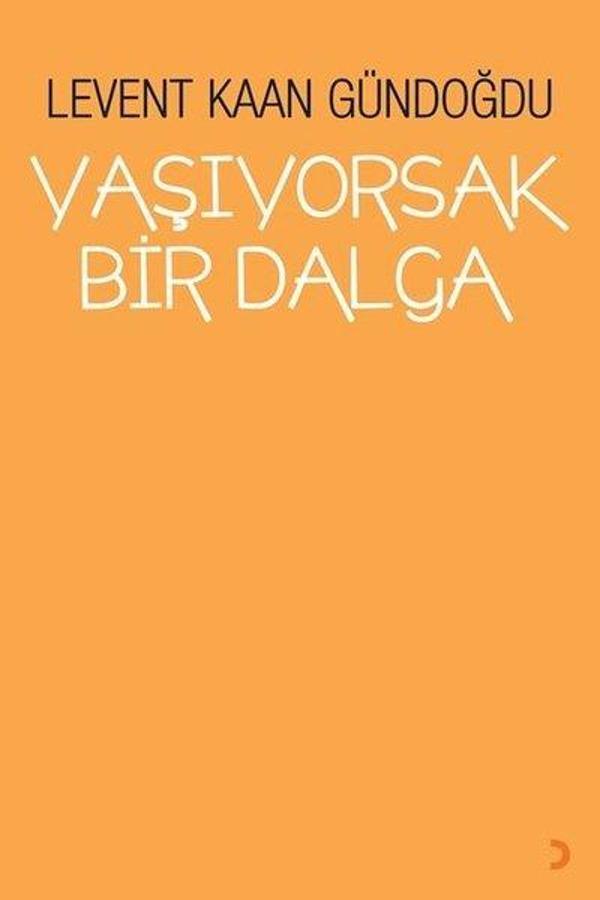 Yaşıyorsak Bir Dalga - Cinius Yayınevi - Image 1