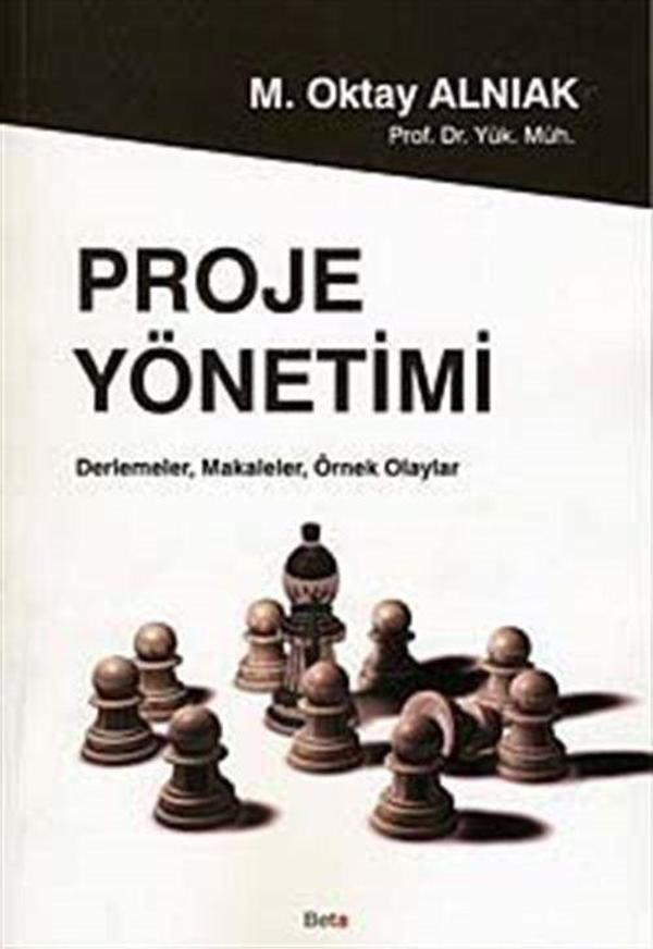 Proje Yönetimi - Derlemeler, Makaleler, Örnek Olaylar - Beta Yayınları - Image 1