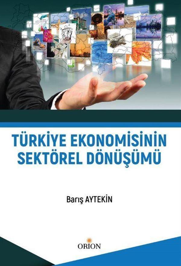 Türkiye Ekonomisinin Sektörel Dönüşümü - Orion Kitabevi - Image 1
