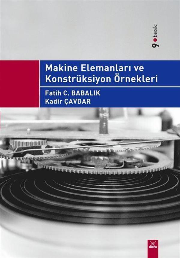 Makine Elemanları ve Konstrüksiyon Örnekleri - Dora Yayıncılık - Image 1