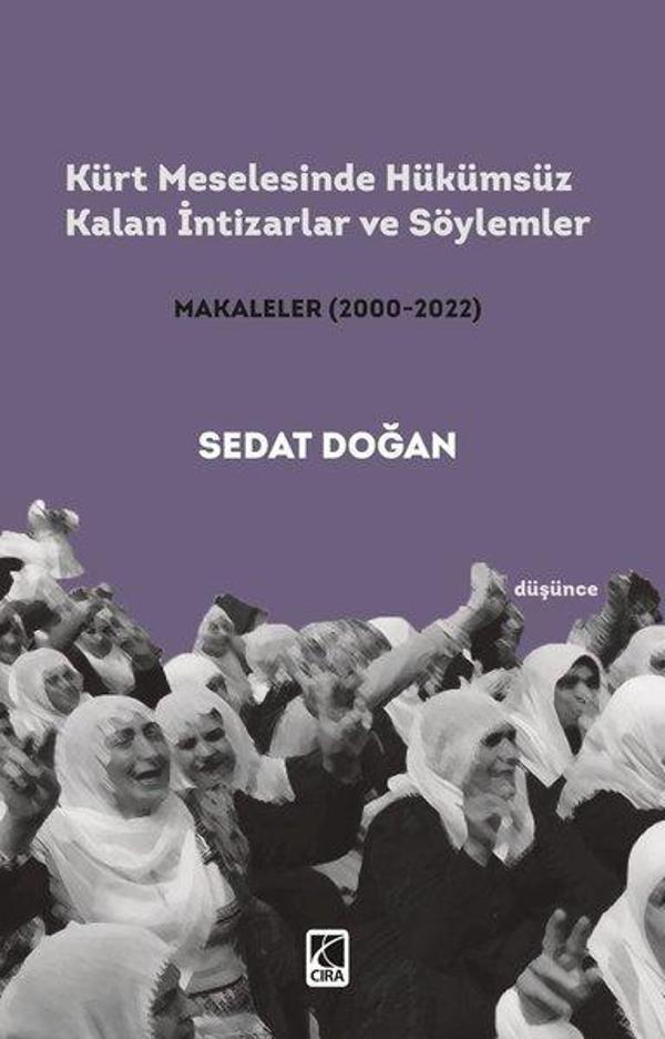 Kürt Meselesinde Hükümsüz Kalan İntizarlar ve Söylemler - Çıra Yayınları - Image 1