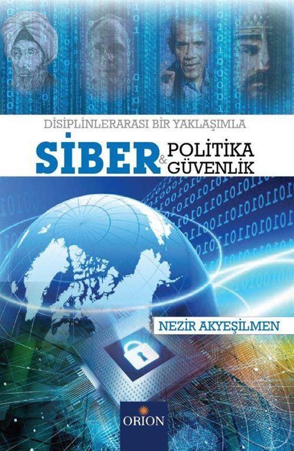 Siber Politika ve Siber Güvenlik - Orion Kitabevi - Image 1