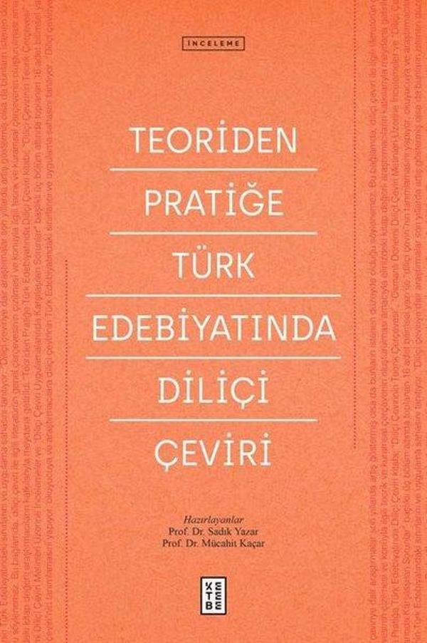 Teoriden Pratiğe Türk Edebiyatında Diliçi Çeviri - Ketebe - Image 1