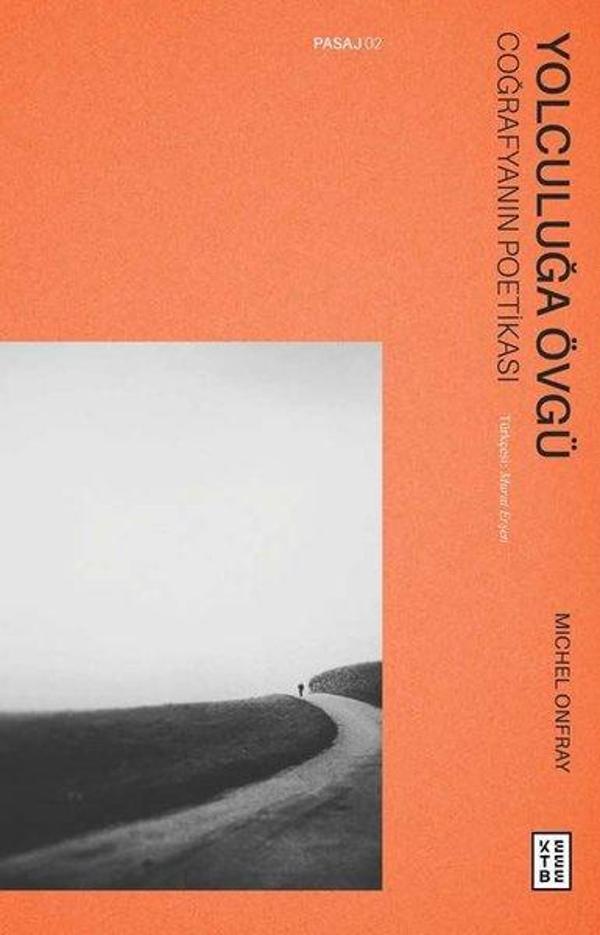 Yolculuğa Övgü - Coğrafyanın Poetikası - Ketebe - Image 1