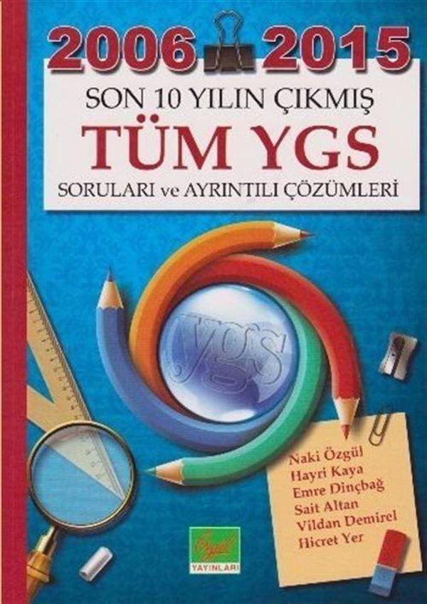 2006-2015 Son 10 Yılın Tüm YGS Soruları ve Ayrıntılı Çözümleri - Özgül Yayınları - Image 1