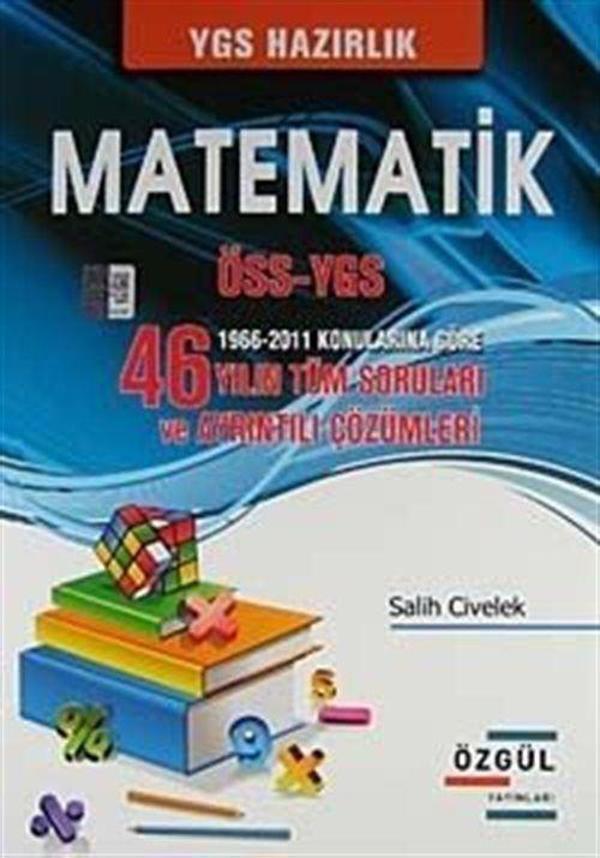 ÖSS-YGS Matematik - 1966-2011 Konularına Göre 46 Yılın Tüm Soruları ve Ayrıntılı Çözümleri - Özgül Yayınları - Image 1