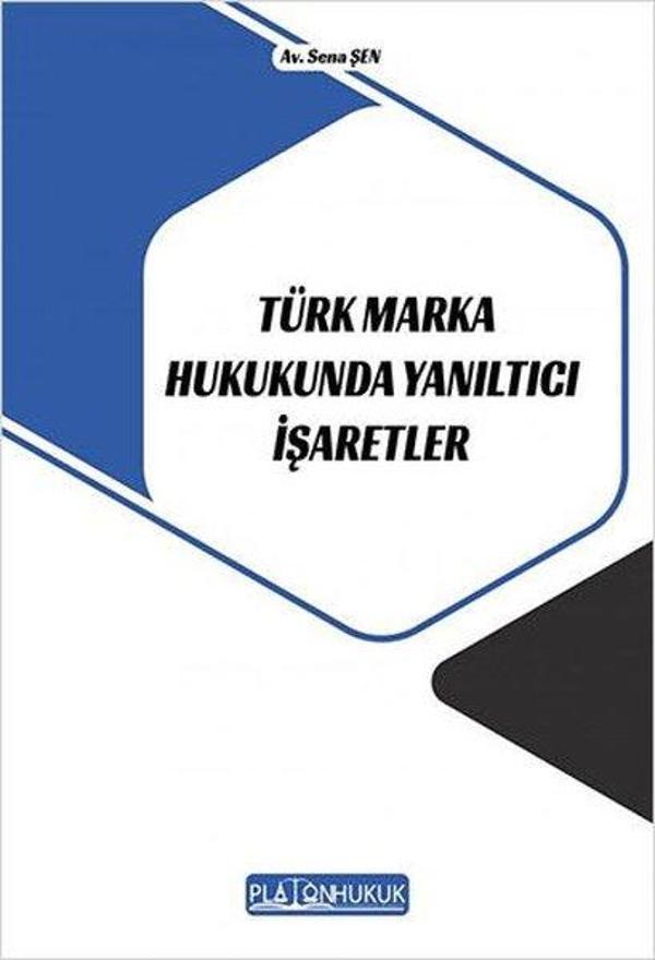 Türk Mark Hukukunda Yanıltıcı İşaretler - Platon Hukuk Yayınevi - Image 1