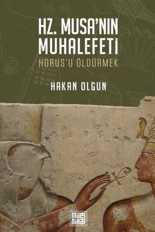 Hz. Musa'nın Muhalefeti - Horus'u Öldürmek - Milel Nihal - Image 1