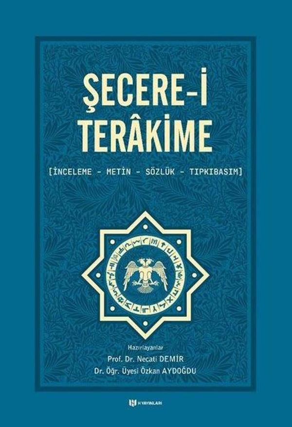 Şecere-i Terakime: İnceleme-Metin-Sözlük-Tıpkıbasım - H Yayınları - Image 1