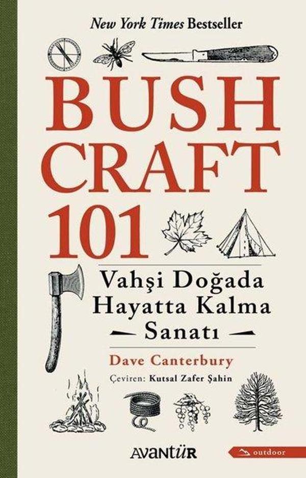 Bushcraft 101 - Vahşi Doğada Hayatta Kalma Sanatı - Avantür - Image 1