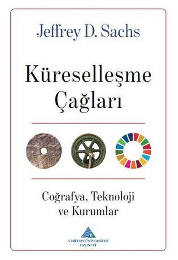 Küreselleşme Çağları: CoğrafyaTeknoloji ve Kurumlar - Yeditepe Üniversitesi Yayınevi - Image 1
