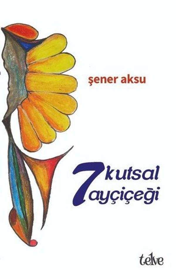 7 Kutsal Ayçiçeği - Telve Kitap - Image 1