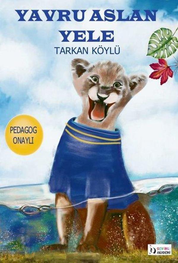 Yavru Aslan Yele - Sevimli Akademi Yayınları - Image 1